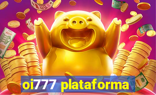 oi777 plataforma